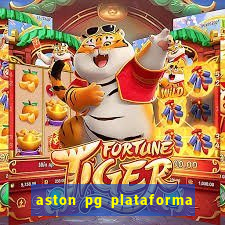 aston pg plataforma de jogos